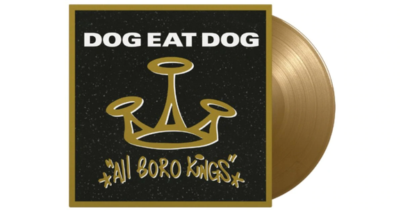 DOG EAT DOG – ALL BORO KINGS (GOLD VINYL) - LP •