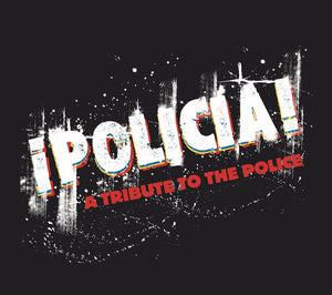 POLICIA: TRIBUTE TO POLICE – VARIOUS [INDIE EXCLUSIVE LIMITED EDITION RED BLUE AND WHITE LP] - LP •