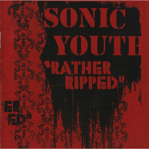 SONIC YOUTH – RATHER RIPPED - LP •