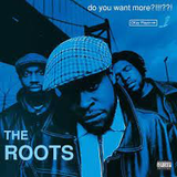 ROOTS – DO YOU WANT MORE?!!!??! - LP •