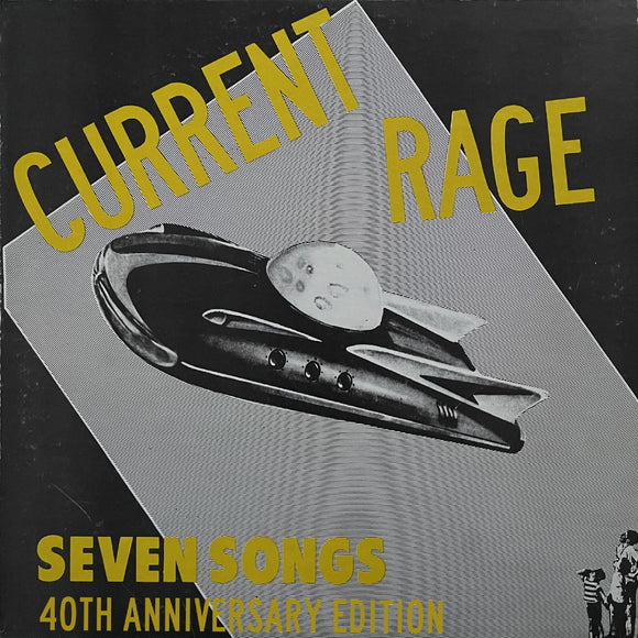 CURRENT RAGE – SEVEN SONGS (HIGHLIGHTER YELLOW) (40TH ANNIVERSARY) - LP •