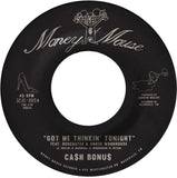 CA$H BONUS – GOT ME THINKIN' TONIGHT / JOY & PAIN (SILVER VINYL) - 7" •