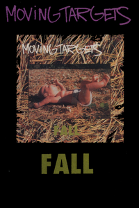 MOVING TARGETS – FALL - TAPE •
