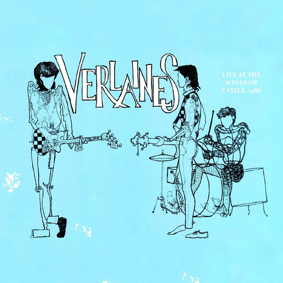 VERLAINES – LIVE AT THE WINDSOR CASTLE, AUKLAND MA7 1986 (SKY BLUE) (RSD21) - LP •