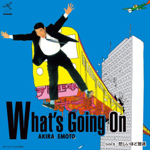 EMOTO,AKIRA – WHAT'S GOING ON / SADLY NORMAL [Record Store Day] (BF21) - 7" •