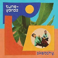 TUNE-YARDS – SKETCHY. - CD •