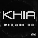 KHIA – MY NECK, MY BACK (PINK VINYL) - 7" •