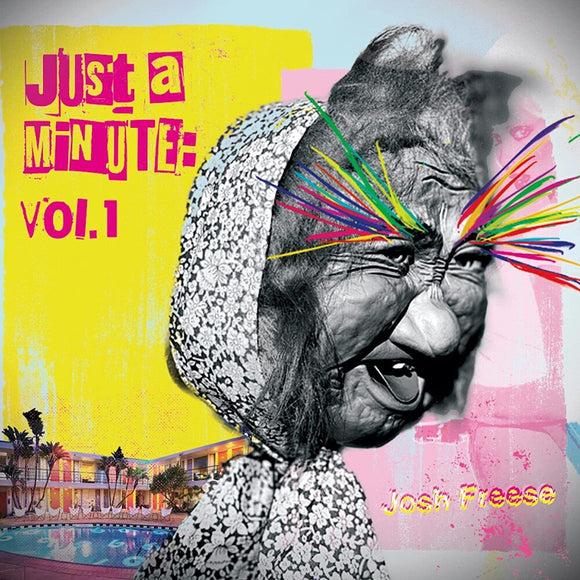 FREESE,JOSH – JUST A MINUTE 1 - LP •