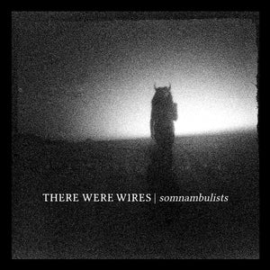 THERE WERE WIRES – SOMNAMBULISTS (GOLD VINYL) - LP •