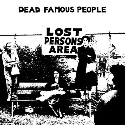 DEAD FAMOUS PEOPLE – LOST PERSON'S AREA (RSD22) - LP •
