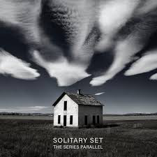 SOLITARY SET – SERIES PARALLEL - CD •