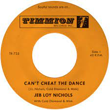 NICHOLS,JEB LOY – CAN'T CHEAT THE DANCE - 7" •