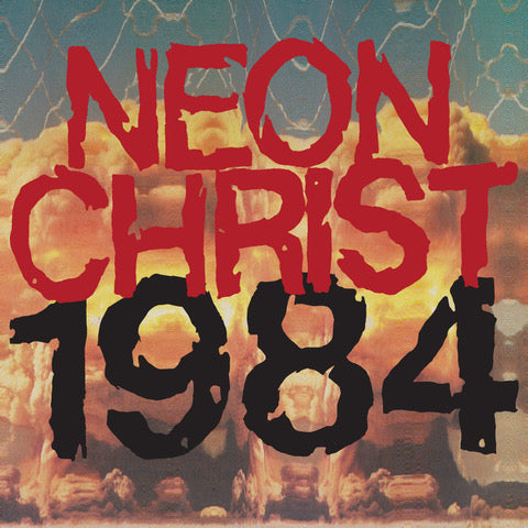 NEON CHRIST – 1984 - LP •