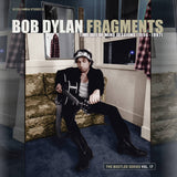 DYLAN,BOB – FRAGMENTS: TIME OUT MIND SESSIONS (1996-1997): THE BOOTLEG SERIES VOL. 17 [HIGHLIGHTS LP BOX SET] - LP •