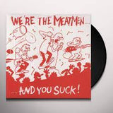 MEATMEN – WE'RE THE MEATMEN & YOU SUCK - LP •