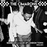 CIMARONS – SKINHEADS A MASH UP LONDON TOWN 1970-71 (BLACK & WHITE SPLATTER) - LP •