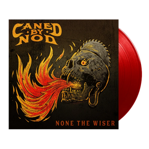 CANED BY NOD – NONE THE WISER (CLEAR RED) - LP •