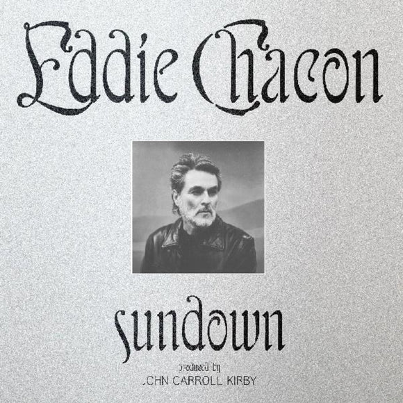 CHACON,EDDIE – SUNDOWN - LP •