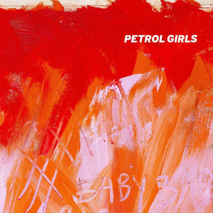 PETROL GIRLS – BABY - CD •