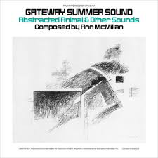MCMILLAN,ANN – GATEWAY SUMMER SOUND ABSTRACT - LP •