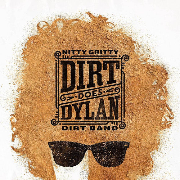 NITTY GRITTY DIRT BAND – DIRT DOES DYLAN - LP •