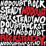 NO DOUBT – ROCK STEADY - LP •