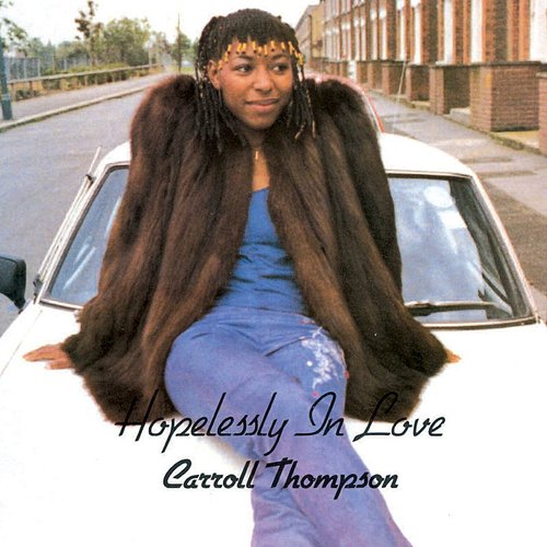 THOMPSON,CARROLL – HOPELESSLY IN LOVE (ANNIVERSARY EDITION) - LP •