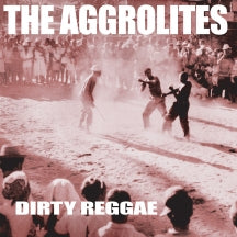 AGGROLITES – DIRTY REGGAE - LP •