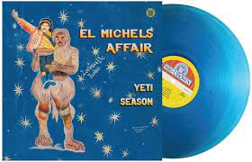 EL MICHELS AFFAIR – YETI SEASON (CLEAR BLUE VINYL) - LP •