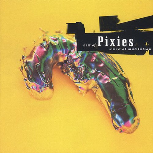 PIXIES – WAVE OF MUTILATION: BEST OF PIXIES - CD •