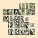 STAVES – DEAD & BORN & GROWN (10TH ANNIVERSARY) (RECYCLED COLORED VINYL) - LP •