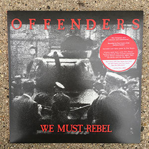 OFFENDERS – WE MUST REBEL - MILLENNIUM EDITION - LP •