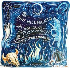 PINE HILL HAINTS – SONG COMPANION OF A LONESTAR C - LP •