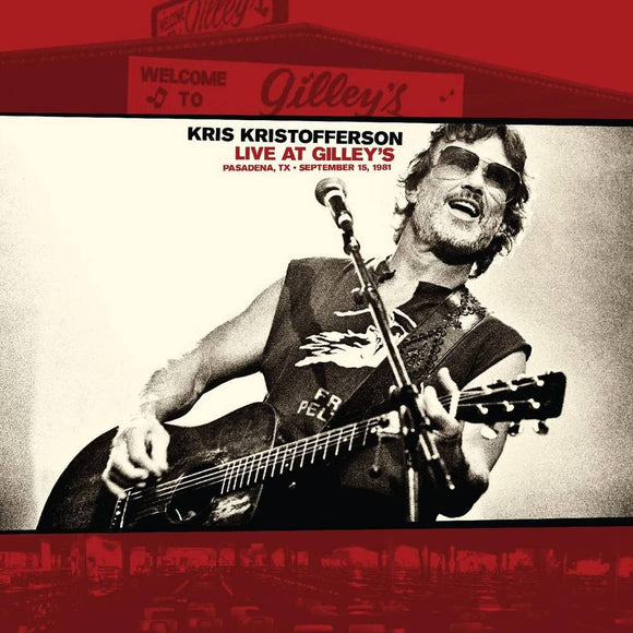 KRISTOFFERSON,KRIS – LIVE AT GILLEYS: PASADENA, TX: SEPTEMBER 15 1981 (WHITE MARBLED VINYL) - LP •