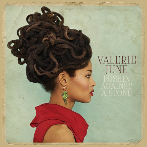 JUNE,VALERIE – PUSHIN AGAINST A STONE - LP •