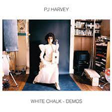 HARVEY,PJ – WHITE CHALK (DEMOS) - LP •