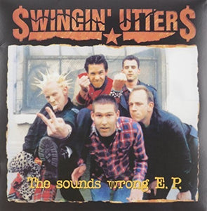 SWINGIN' UTTERS – SOUNDS WRONG (10IN) - LP •
