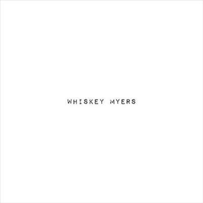 WHISKEY MYERS – WHISKEY MYERS - LP •