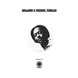 FISCHER,WILLIAM S. – CIRCLES (BLACK ICE VINYL) - LP •