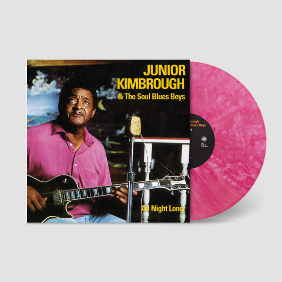 KIMBROUGH,JUNIOR – ALL NIGHT LONG (CLOUDY PINK VINYL) - LP •