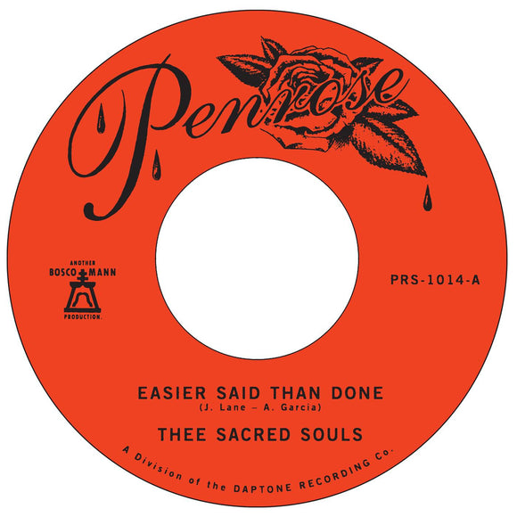THEE SACRED SOULS – EASIER SAID THAN DONE / LOVE IS THE WAY - 7