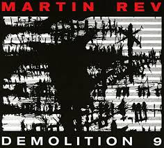 REV,MARTIN – DEMOLITION 9 - CD •
