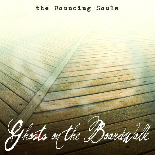 BOUNCING SOULS – GHOSTS ON THE BOARDWALK - LP •