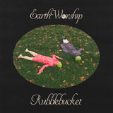 RUBBLEBUCKET – EARTH WORSHIP - CD •