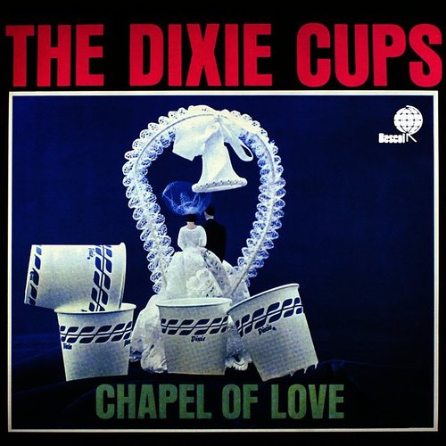DIXIE CUPS – CHAPEL OF LOVE (SUN RECORDS 70 ANIIVERSARY) - LP •