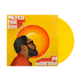 MORTON,PJ – WATCH THE SUN (YELLOW VINYL) - LP •