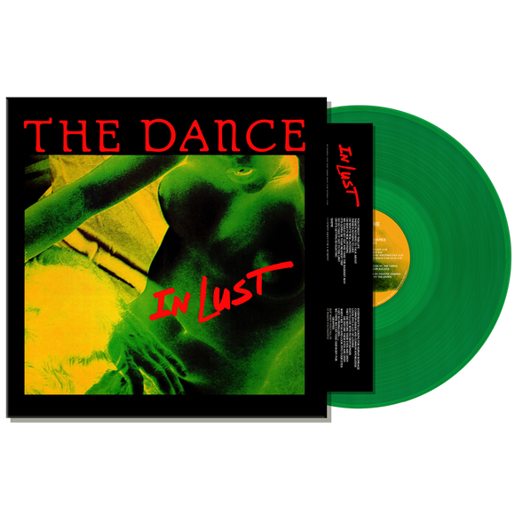 DANCE – IN LUST (GREEN VINYL) - LP •