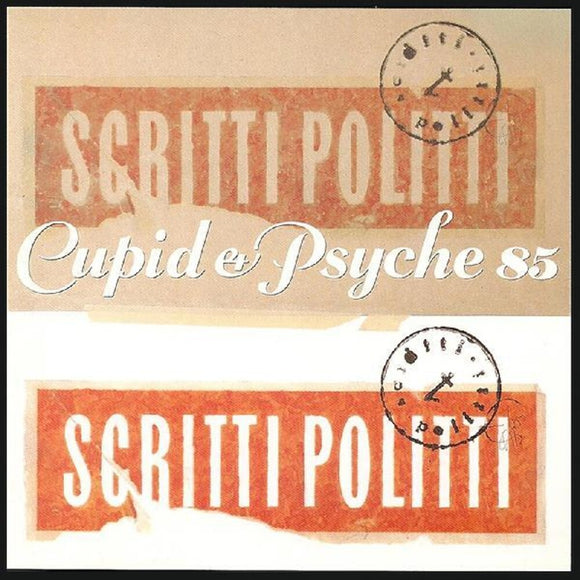 SCRITTI POLITTI – CUPID & PSYCHE 85 (BONUS TRACK - CD •