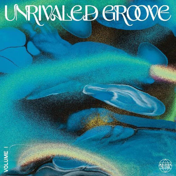 UNRIVALED GROOVE 1 / VARIOUS  – UNRIVALED GROOVE 1 / VARIOUS - LP •
