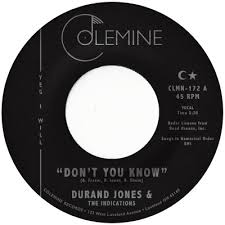 DURAND JONES & THE INDICATIONS – DON'T YOU KNOW - 7" •